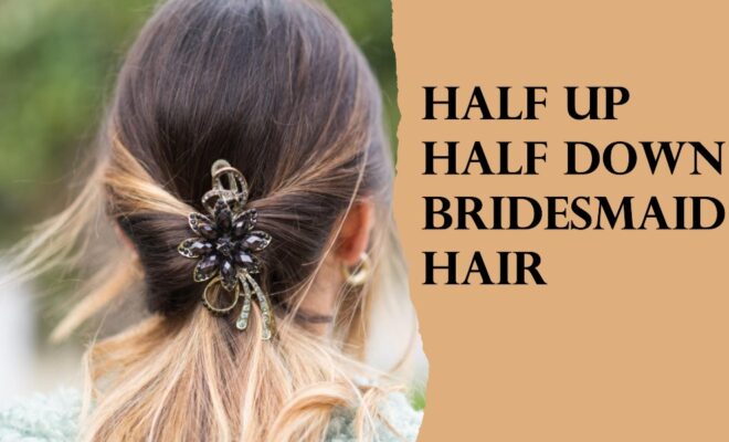 half up half down bridesmaid hair